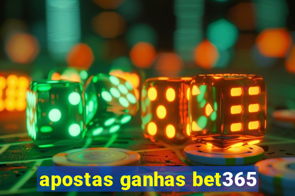 apostas ganhas bet365